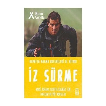 İz Sürme Hayatta Kalma Becerileri El Kitabı 8 Bear Grylls