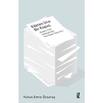 İz Yayıncılık Kökten Uca Bir Kopuş