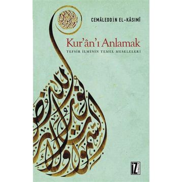 İz Yayıncılık Kur'an'ı Anlamak Tefsir İlminin Temel Meseleleri