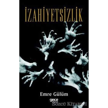 İzahiyetsizlik - Emre Gülüm