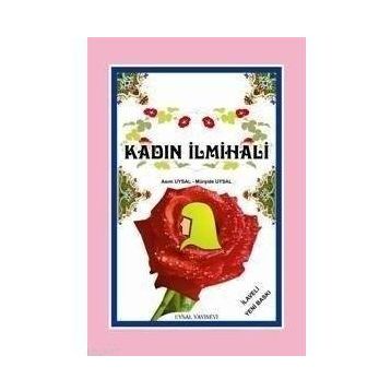 İZAHLI KADIN İLMİHALİ - ASIM UYSAL
