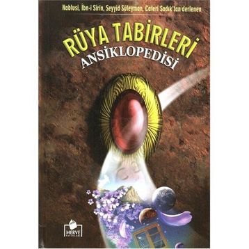 İZAHLI RÜYA TABIRLERI ANSIKLOPEDISI (2.HMR, B.BOY,CILTLI) - İMAM NABLUSI;İBN-I SIRIN NABLUSI