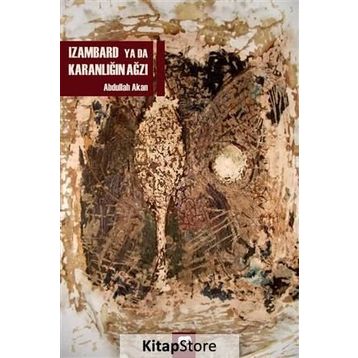 Izambard ya da Karanlığın Ağzı - Abdullah Akan