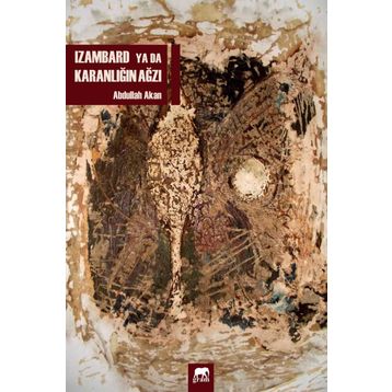 Izambard ya da Karanlığın Ağzı - Abdullah Akan