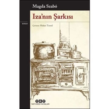 Iza´nın Şarkısı - Magda Szabo