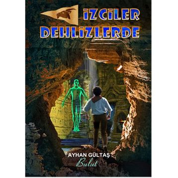 İzciler Dehlizde - Ayhan Gültaş