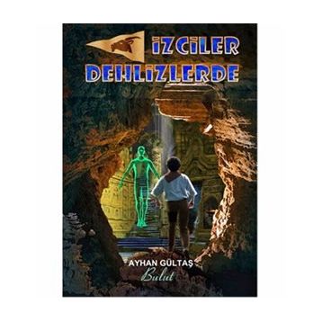 İzciler Dehlizde - Ayhan Gültaş