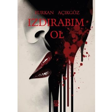 Izdırabım Ol - Furkan Açıkgöz