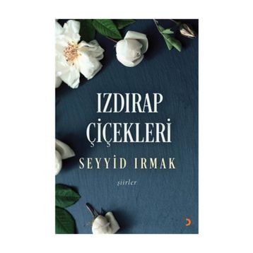 Izdırap Çiçekleri - Seyyid Irmak