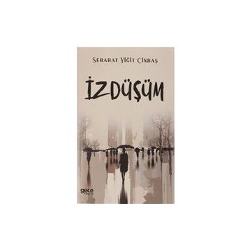 İzDüşüm - Sabahat Yiğit Cinbaş