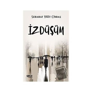 İzDüşüm - Sabahat Yiğit Cinbaş