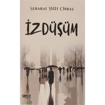 İzDüşüm - Sabahat Yiğit Cinbaş