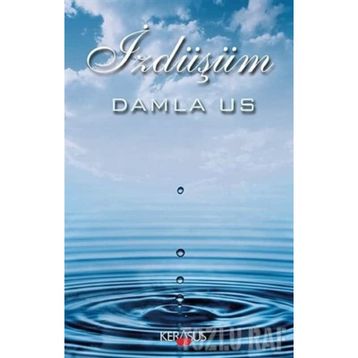 İZDÜŞÜM - ZEYNEP İ. UZUNER