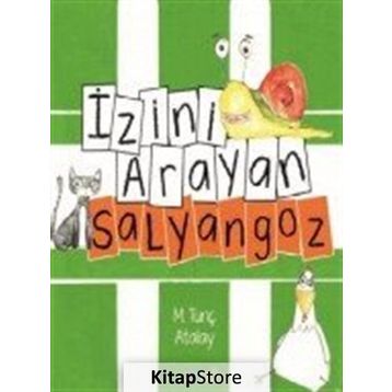 İzini Arayan Salyangoz - M. Tunç Atalay