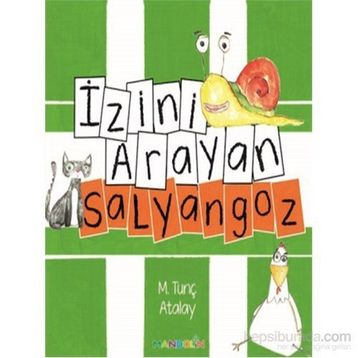 İzini Arayan Salyangoz - M. Tunç Atalay