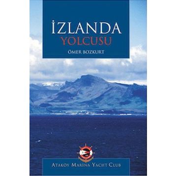 İZLANDA YOLCUSU - ÖMER BOZKURT