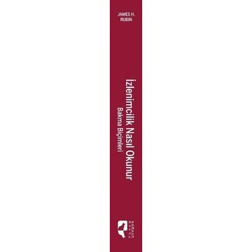 İzlenimcilik Nasıl Okunur - James H. Rubin
