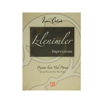 İzlenimler - Impressions Piyano İçin Yedi Parça - Ivan Çelak