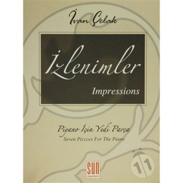 İzlenimler - Impressions Piyano İçin Yedi Parça - Ivan Çelak