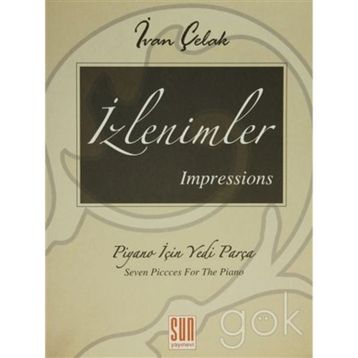 İzlenimler - Impressions Piyano İçin Yedi Parça - Ivan Çelak