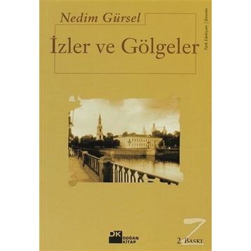 İzler Ve Gölgeler - Nedim Gürsel