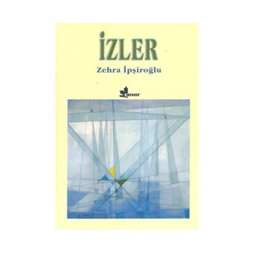 İZLER - ZEHRA İPŞİROĞLU