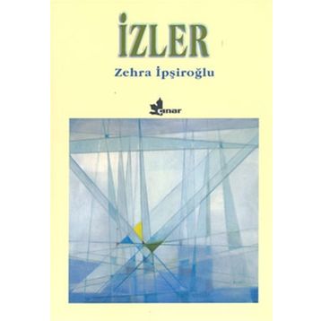 İZLER - ZEHRA İPŞİROĞLU