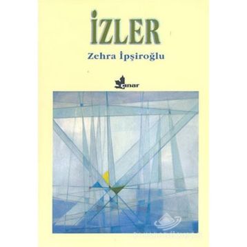 İZLER - ZEHRA İPŞİROĞLU