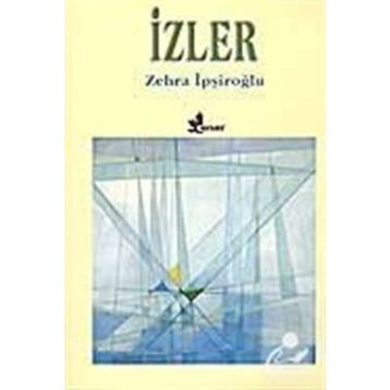 İZLER - ZEHRA İPŞİROĞLU