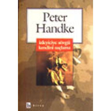 İZLEYICIYE SÖVGÜ KENDINI SUÇLAMA - PETER HANDKE