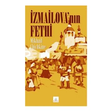 İzmailovanın Fethi - Mikhail Chichkine
