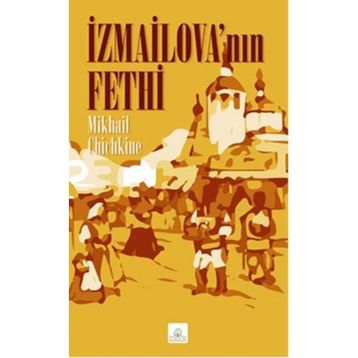 İzmailovanın Fethi - Mikhail Chichkine