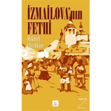 İzmailovanın Fethi - Mikhail Chichkine