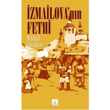 İzmailovanın Fethi - Mikhail Chichkine