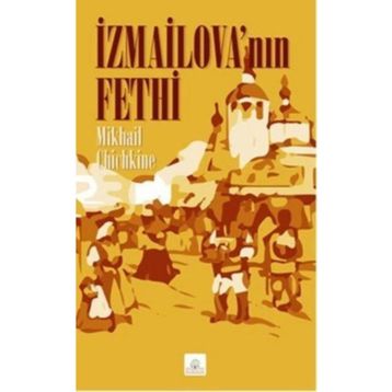İzmailovanın Fethi - Mikhail Chichkine