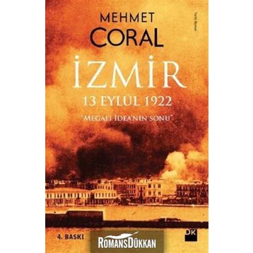 İzmir 13 Eylül 1922 - Mehmet Coral