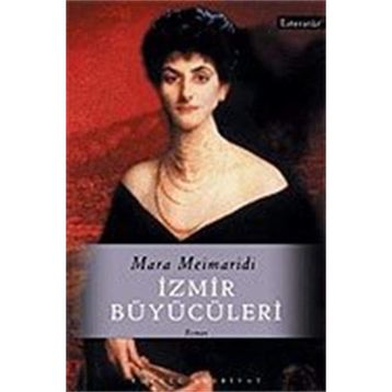 İZMİR BÜYÜCÜLERİ - MARA MEIMARIDI