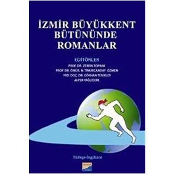 İzmir Büyükkent Bütününde Romanlar - Prof. Dr. Ömür N. T. Özmen Alper Yağlıdere Gökhan Teknikler Zerrin Toprak Karaman