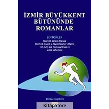 İzmir Büyükkent Bütününde Romanlar - Prof. Dr. Ömür N. T. Özmen Alper Yağlıdere Gökhan Teknikler Zerrin Toprak Karaman