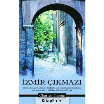 İzmir Çıkmazı - Charles Thoma