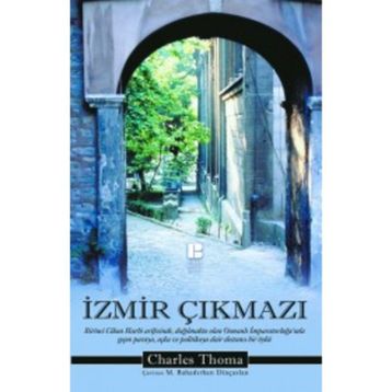 İzmir Çıkmazı - Charles Thoma