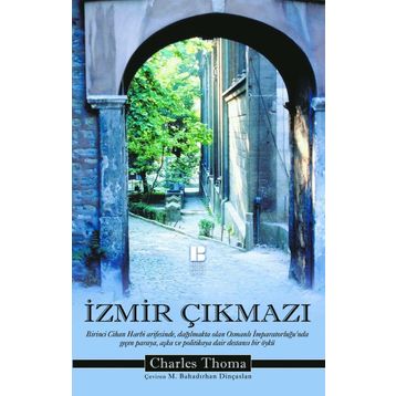 İzmir Çıkmazı - Charles Thoma