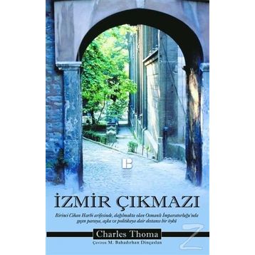 İzmir Çıkmazı - Charles Thoma