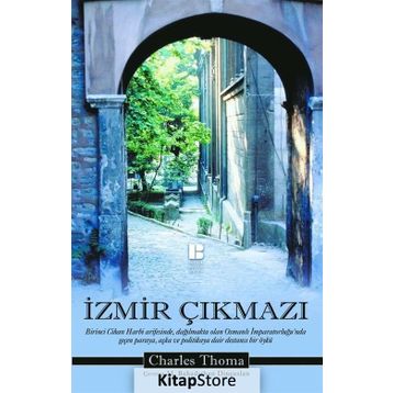 İzmir Çıkmazı - Charles Thoma
