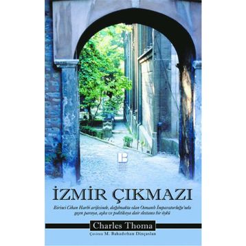 İzmir Çıkmazı - Charles Thoma