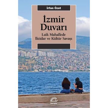 İzmir Duvarı - İrfan Özet