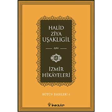 İzmir Hikayeleri - halit ziya usakligil