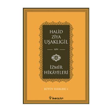 İzmir Hikayeleri - halit ziya usakligil