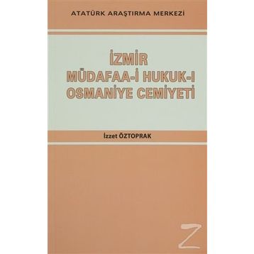 İzmir Müdafaa-i Hukuk-ı Osmaniye Cemiyeti - İzzet Öztoprak