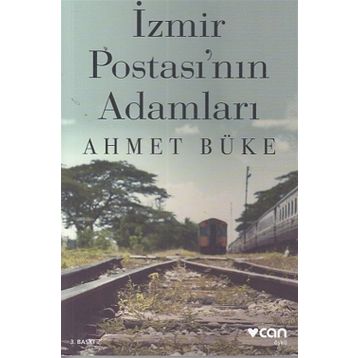 İzmir Postası’nın Adamları - Ahmet Büke